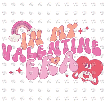 In My Valentine Era - Valentines - DTF Transfer