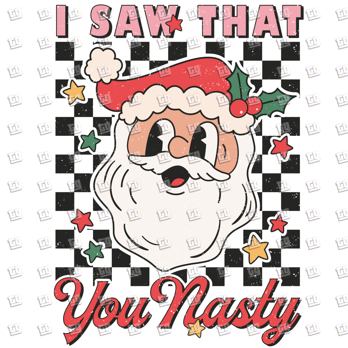 Retro Santa, I Saw That You Nasty Distressed- Holidays - DTF Transfer
