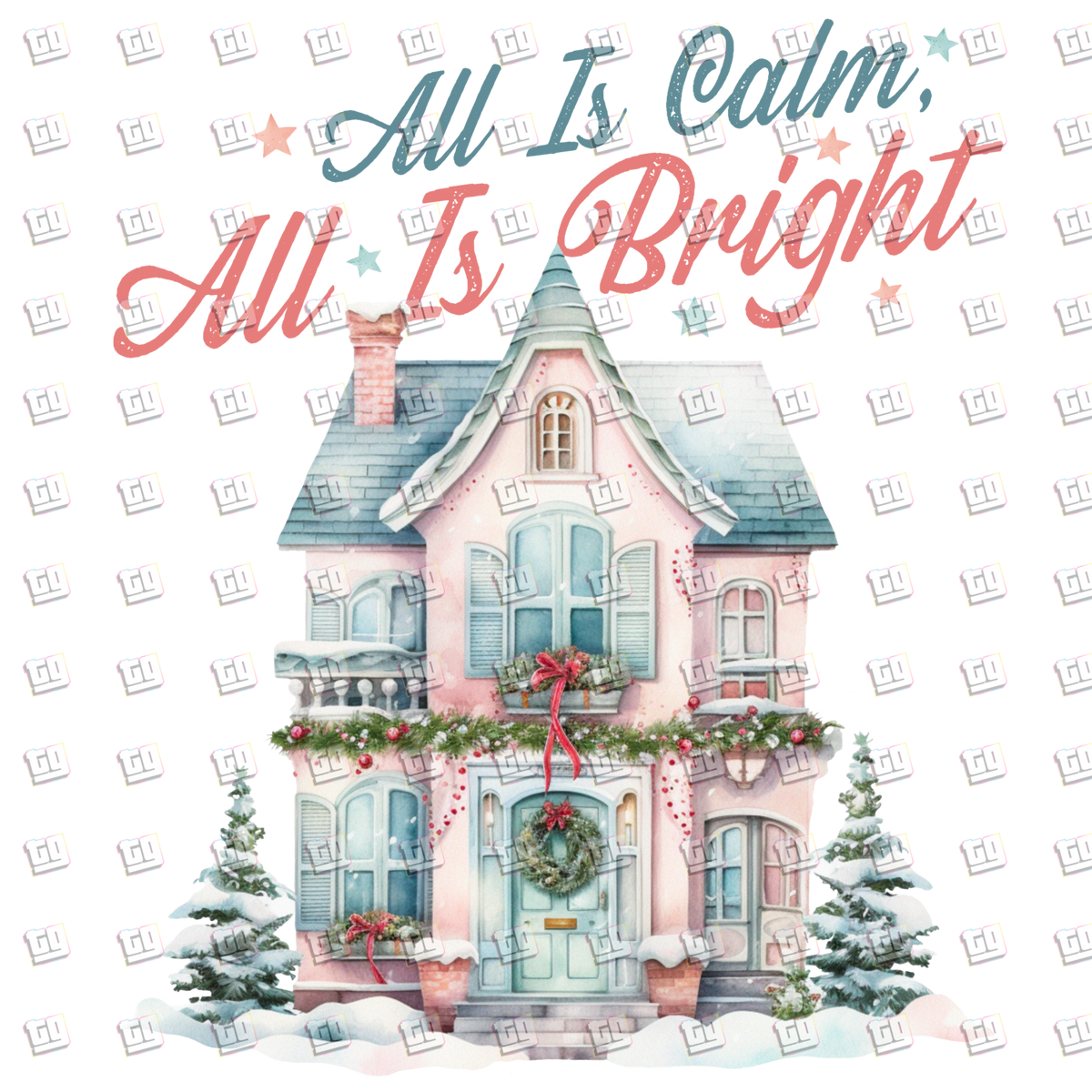 All Is Calm, All Is Bright (Snow, House) - Holidays - DTF Transfer