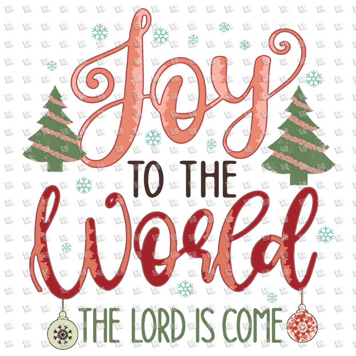 Joy To The World The Lord Is Come  - Christian Christmas - DTF Transfer