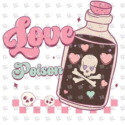 Love Poison - Valentines - DTF Transfer