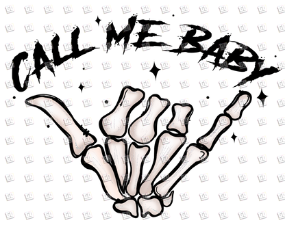 Call Me Baby (Skeleton Hand)  - Valentines - DTF Transfer