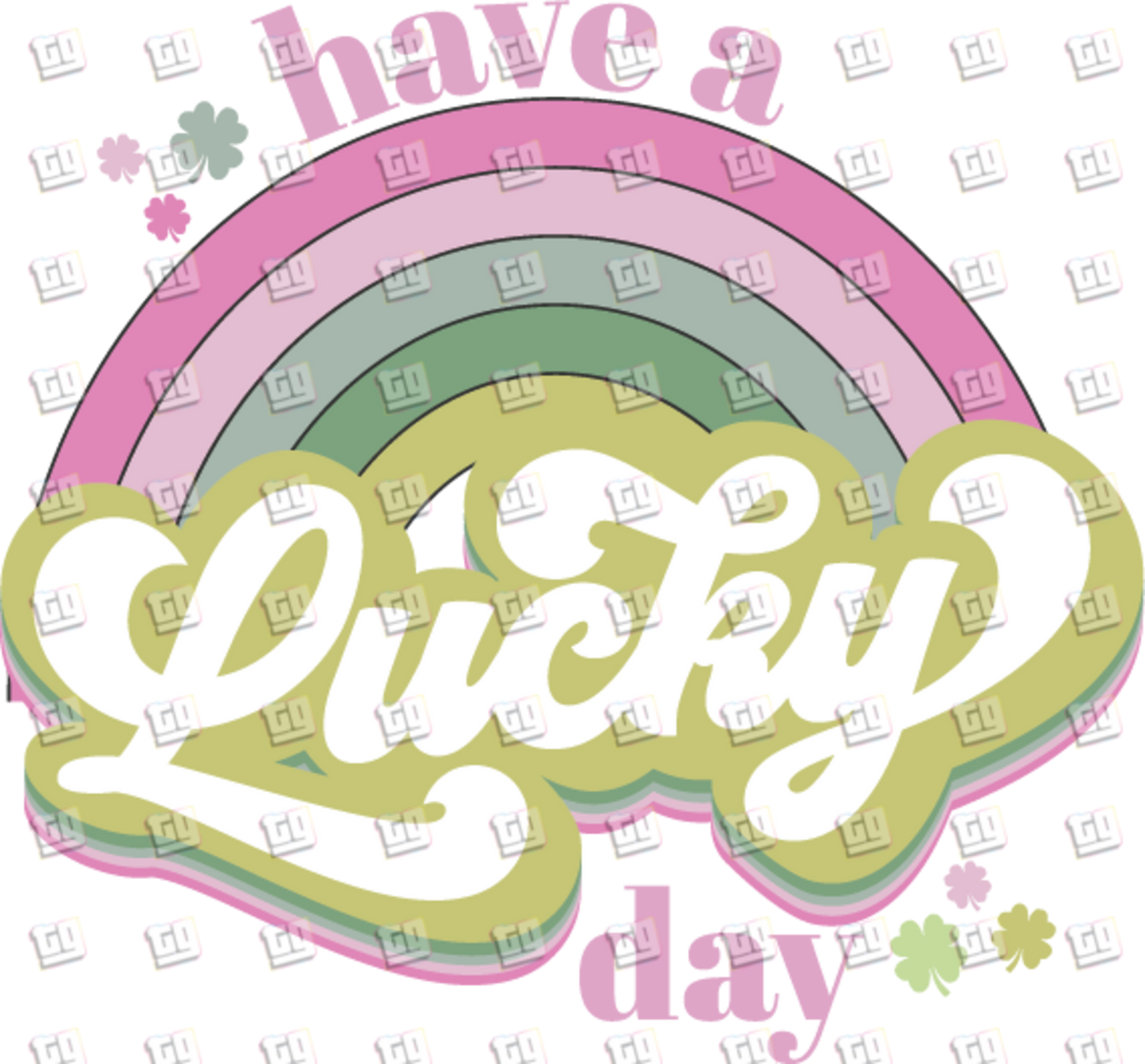 Have A Lucky Day (Rainbow) - St. Patrick's Day - DTF Transfer