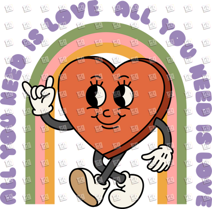 All You Need Is Love (Heart, Rainbow) - Valentines - DTF Transfer
