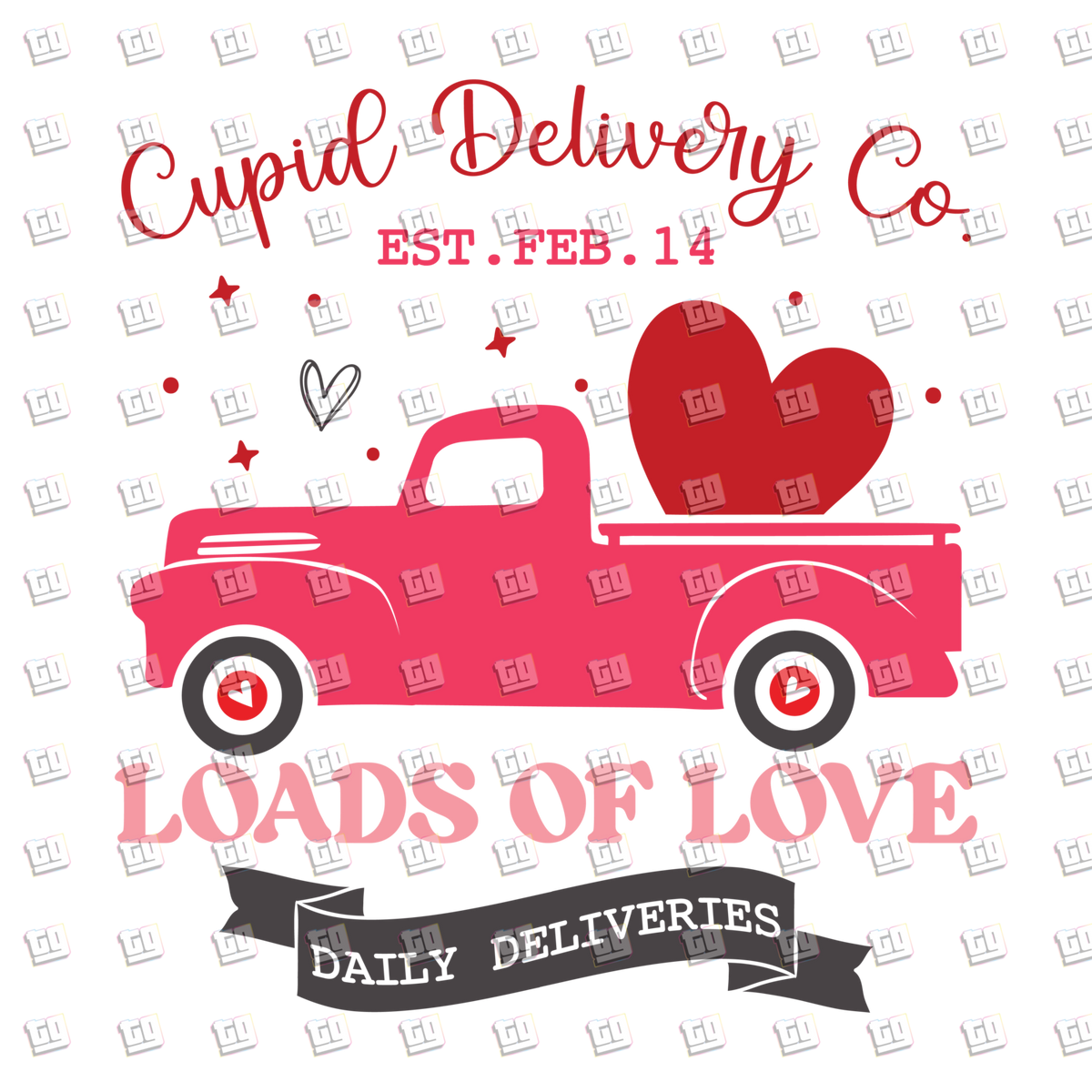 Cupid Delivery Company Loads Of Love - Valentines - DTF Transfer
