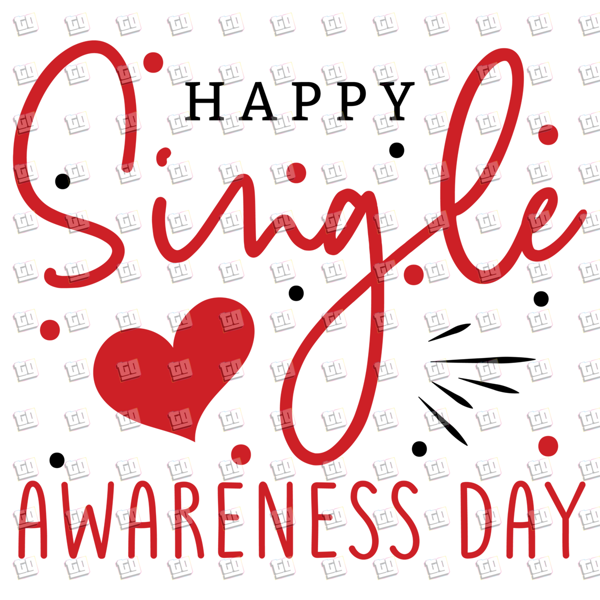 Happy Singles Awareness Day - Valentines - DTF Transfer