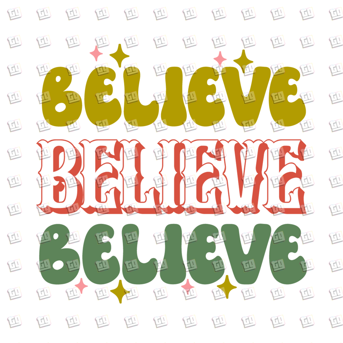 Believe, Believe, Believe - Holidays - DTF Transfer