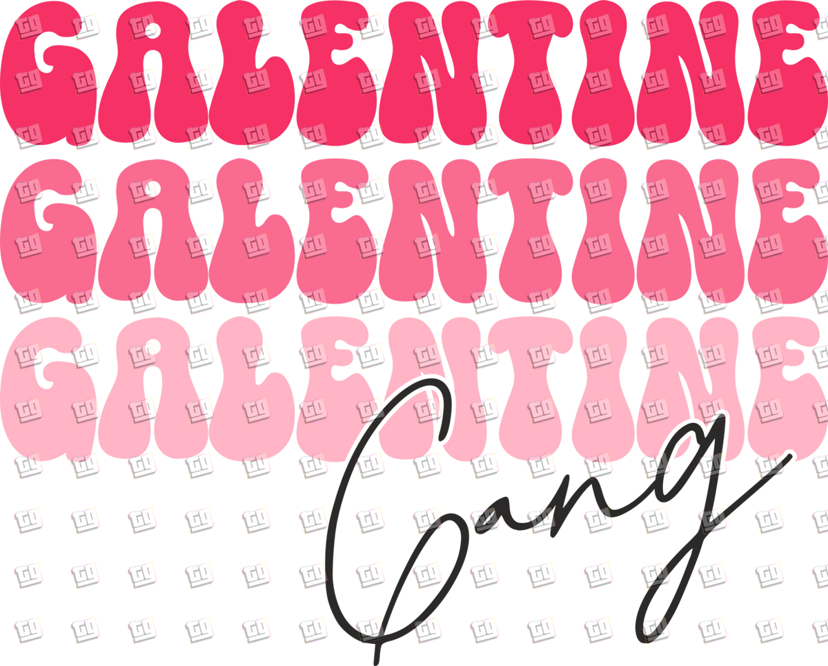 Galentine Gang - Valentines - DTF Transfer