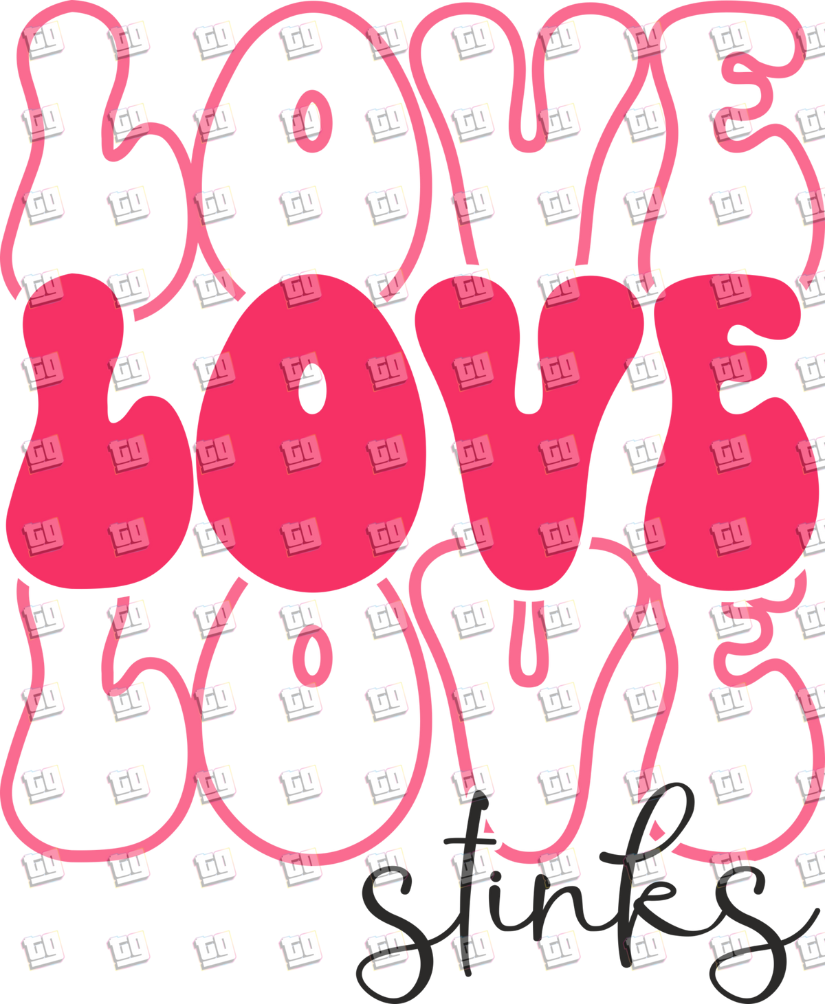 Love Love Love Stinks - Valentines - DTF Transfer