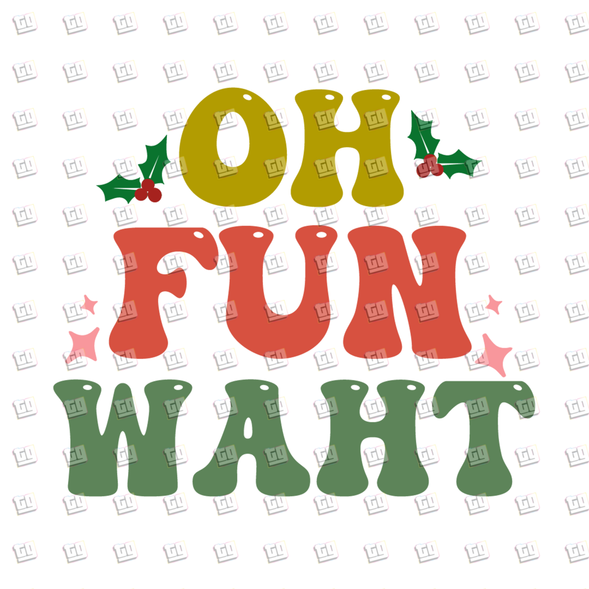 Oh Fun Waht - Holidays - DTF Transfer